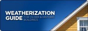Weatherization Guide for Older & Historic Buildings